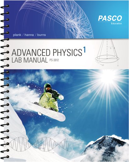 Advanced Physics 1 Lab Manual PS-3812